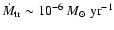 $\dot M_{\rm tr} \sim 10^{\rm -6}
~{M}_{\odot}\rm ~yr^{\rm -1}$