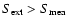 $S_{\rm ext} >
{S}_{\rm mea}$