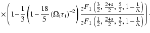$\displaystyle \times \left( 1 \!-\!\frac{1}{3}\left(1\!-\!\frac{18}{5}\left(\Om...
...ac{1}{2},\frac{2+s}{2},\frac{3}{2},1\!-\!\frac{1}{\Lambda}\right)}
\right)\cdot$