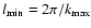 $l_{\rm min}=2\pi/k_{\rm max}$