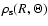 $\rho_{{\rm s}}(R,\Theta)$