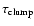 $\tau_{{\rm clump}}$
