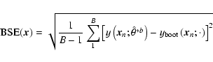 \begin{displaymath}%
{\rm\sc{BSE}} ({\vec x}) = \sqrt{ \frac{1}{B-1} \sum_{1}^{B...
...*b}\right)-y_{\rm boot}\left({\vec x}_n;\cdot\right)\right]^2}
\end{displaymath}