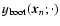 $y_{\rm boot}({\vec x}_n;\cdot)$
