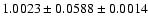 $1.0023\pm0.0588\pm0.0014$