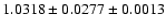 $1.0318\pm0.0277\pm0.0013$