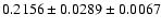 $0.2156\pm0.0289\pm0.0067$