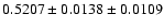 $0.5207\pm0.0138\pm0.0109$