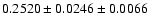 $0.2520\pm0.0246\pm0.0066$
