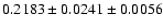 $0.2183\pm0.0241\pm0.0056$