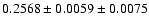 $0.2568\pm0.0059\pm0.0075$