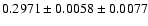 $0.2971\pm0.0058\pm0.0077$