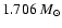 $ 1.706 ~ M_\odot $