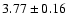 $ 3.77 \pm 0.16 $