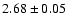 $ 2.68 \pm 0.05 $