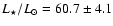 $L_{\star}/L_{\odot} = 60.7 \pm 4.1 $
