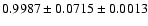 $0.9987\pm0.0715\pm0.0013$
