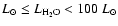 $L_{\odot}
\leq L_{\rm H_2O} < 100~L_{\odot}$