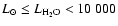 $L_{\odot} \leq L_{\rm H_2O} < 10~000$
