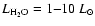 $L_{\rm H_2O} = 1{-}10~L_{\odot}$