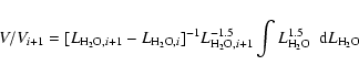 \begin{displaymath}V/V_{i+1} = [L_{{\rm H_2O},i+1}-L_{{\rm H_2O},i}]^{-1} L_{{\r...
...},i+1}^{-1.5}
\int{L_{{\rm H_2O}}^{1.5}~~{\rm d}L_{\rm H_2O}}
\end{displaymath}