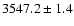 $3547.2\pm1.4$