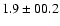 $ 1.9\pm00.2$
