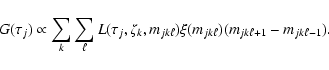 \begin{displaymath}
G(\tau_j) \propto \sum_k \sum_\ell L(\tau_j,\zeta_k,m_{jk\ell})
\xi(m_{jk\ell})(m_{jk\ell+1}-m_{jk\ell-1}).
\end{displaymath}