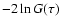 $-2\ln G(\tau)$
