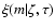 $\xi(m\vert\zeta,\tau)$
