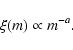 \begin{displaymath}
\xi(m) \propto m^{-a}.
\end{displaymath}