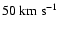 $50~\rm km~s^{-1}$