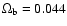 $\Omega_{\rm b}=0.044$