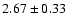 $2.67\pm0.33$