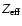 $Z_{\rm eff}$