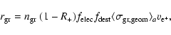 \begin{displaymath}r_{\rm gr} = n_{\rm gr} ~ (1 - R_+) f_{\rm elec} f_{\rm dest} \langle \sigma_{\rm gr,geom}\rangle_a v_{\rm e^+} ,
\end{displaymath}
