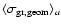 $\langle \sigma_{\rm gr,geom}\rangle_a$