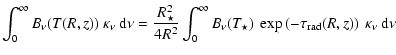 $\displaystyle \int_0^\infty B_\nu (T(R,z))~ \kappa_\nu~ {\rm d}\nu =
\frac{R_\s...
...u (T_\star)~
\exp \left( -\tau_{{\rm rad}}(R,z) \right)~
\kappa_\nu~ {\rm d}\nu$
