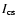 $I_{\rm cs}$