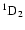 ${^1\rm D_2}$