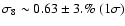 $\sigma_8 \sim 0.63 \pm 3.\% \ (1 \sigma)$