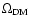 $\Omega_{\rm DM}$