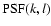 ${\rm PSF} (k, l)$
