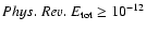 $\pre_{\rm tot} \geq
10^{-12}$