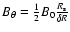 $B_\theta = \frac{1}{2} B_0 \frac{R_{\rm s}}{\delta R}$