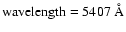 $\rm wavelength=5407~\rm\AA\/$
