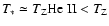 $T_*\simeq T_{\rm Z}{\rm He~II}<T_{\rm Z}$