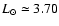 $L_\odot\simeq 3.70$