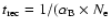 $t_{\rm rec}=1/(\alpha_{\rm B} \times N_{\rm e}$