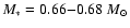 $M_*=0.66{-}0.68~M_\odot$